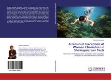 Capa do livro de A Feminist Perception of Women Characters in Shakespearean Texts 