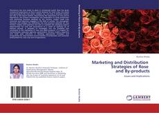 Copertina di Marketing and Distribution Strategies of Rose and By-products