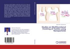 Capa do livro de Studies on Multifunctional Finishing of Textiles using Nanoparticles 