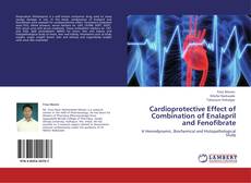 Buchcover von Cardioprotective Effect of Combination of Enalapril and Fenofibrate