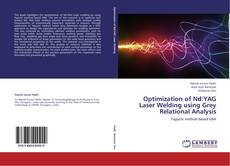 Bookcover of Optimization of Nd:YAG Laser  Welding using Grey Relational Analysis