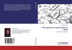 Capa do livro de The syntax of serial verbs in Gojri 