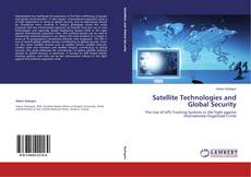 Capa do livro de Satellite Technologies and Global Security 