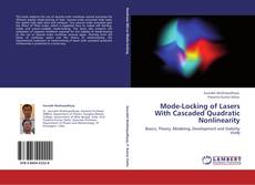Mode-Locking of Lasers With Cascaded Quadratic Nonlinearity kitap kapağı