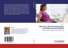 Women's Work Participation and Reproductive Health kitap kapağı