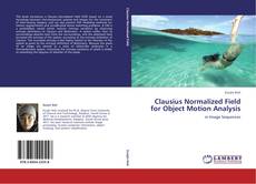 Portada del libro de Clausius Normalized Field for Object Motion Analysis