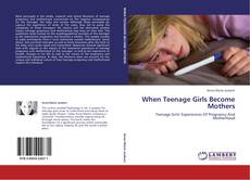 Capa do livro de When Teenage Girls Become Mothers 