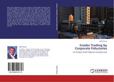 Insider Trading by Corporate Fiduciaries kitap kapağı