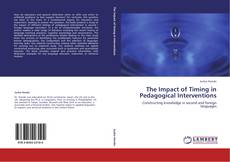The Impact of Timing in Pedagogical Interventions kitap kapağı
