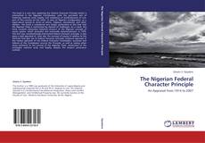 Bookcover of The Nigerian Federal Character Principle