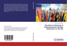 Buchcover von The Role of Writing in Undergraduate Design Education in the UK