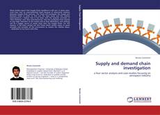 Supply and demand chain investigation kitap kapağı