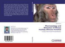 Portada del libro de Pharmacology and Behaviour of Rhesus monkey (Macaca mulatta)