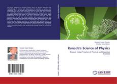 Bookcover of Kanada's Science of Physics