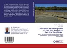 Buchcover von Soil-Landform Development of Fold Belt Along East Coast of Bangladesh