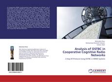 Analysis of OSTBC in Cooperative Cognitive Radio Networks kitap kapağı