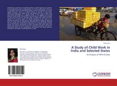 Copertina di A Study of Child Work in India and Selected States