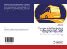 Bookcover of Environmental Implications and Assessment of Public Transport System-Delhi