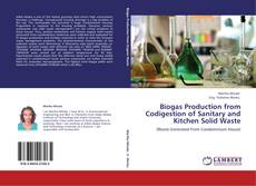 Buchcover von Biogas Production from Codigestion of Sanitary and Kitchen Solid Waste