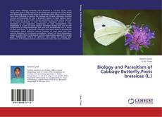 Biology and Parasitism of Cabbage Butterfly,Pieris brassicae (L.) kitap kapağı