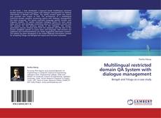 Multilingual restricted domain QA System with dialogue management kitap kapağı