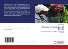 Couverture de Silence over the Crime of Crimes