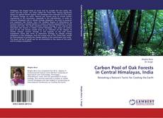 Buchcover von Carbon Pool of Oak Forests in Central Himalayas, India