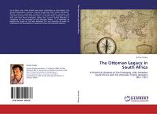 The Ottoman Legacy in South Africa kitap kapağı