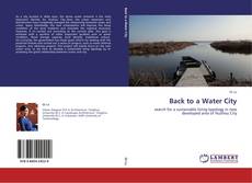 Bookcover of Back to a Water City