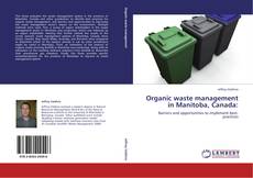 Portada del libro de Organic waste management in Manitoba, Canada: