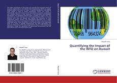 Capa do livro de Quantifying the Impact of the WTO on Kuwait 