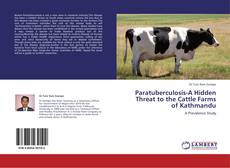 Couverture de Paratuberculosis-A Hidden Threat to the Cattle Farms of Kathmandu