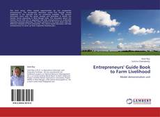 Couverture de Entrepreneurs' Guide Book to Farm Livelihood