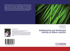 Couverture de Antibacterial and Antifungal Activity of Allium sativum