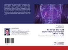 Portada del libro de Common bile duct exploration: experiences and a study
