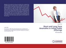 Bookcover of Short and Long Term Anomalies in Initial Public Offerings