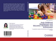 Couverture de Early Childhood Development and Education: Perception and Environment