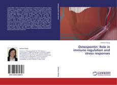 Buchcover von Osteopontin: Role in immune regulation and stress responses