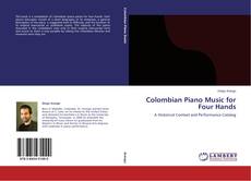 Copertina di Colombian Piano Music for Four Hands