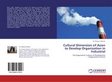 Buchcover von Cultural Dimension of Asian to Develop Organization in Industrial