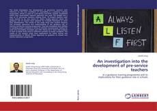 Capa do livro de An investigation into the development of pre-service teachers 