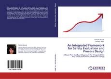 Portada del libro de An Integrated Framework for Safety Evaluation and Process Design