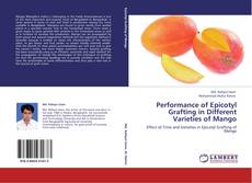 Performance of Epicotyl Grafting in Different Varieties of Mango kitap kapağı