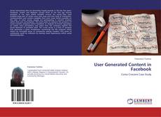 Portada del libro de User Generated Content in Facebook
