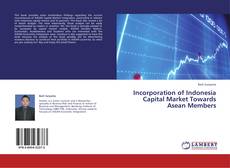 Bookcover of Incorporation of Indonesia Capital Market Towards Asean Members