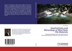 Geochemistry and Mineralogy of Mine Rock Pile Materials kitap kapağı