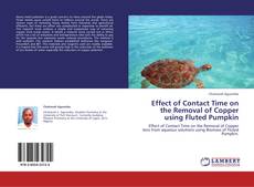 Portada del libro de Effect of Contact Time on the Removal of Copper using Fluted Pumpkin