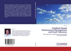 Feedback Based Performance Management and Fault Tolerance的封面