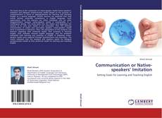 Bookcover of Communication or Native-speakers’ Imitation