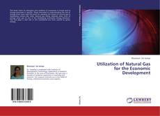 Buchcover von Utilization of Natural Gas for the Economic Development